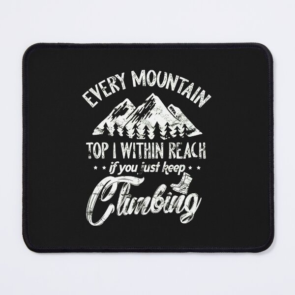 Item preview, Every Mountain Top Climbing Motivational Graphic designed and sold by oqgdkdunv.