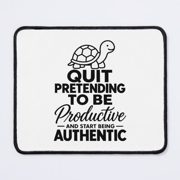 Item preview, Quit Pretending Turtle Motivation designed and sold by Rosteri.