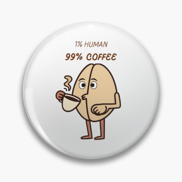 Item preview, 1% Human, 99% Coffee  designed and sold by JDR Collective.