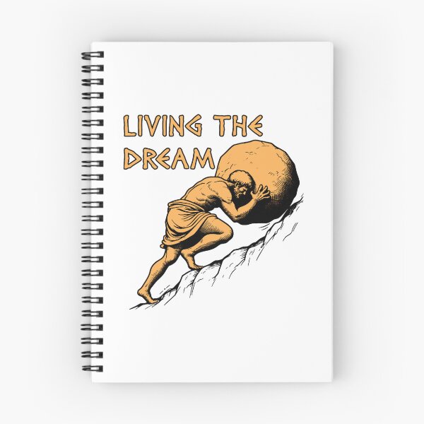 Item preview, living the dream - sisyphus, greek mythology meme designed and sold by BeverlyJean6.