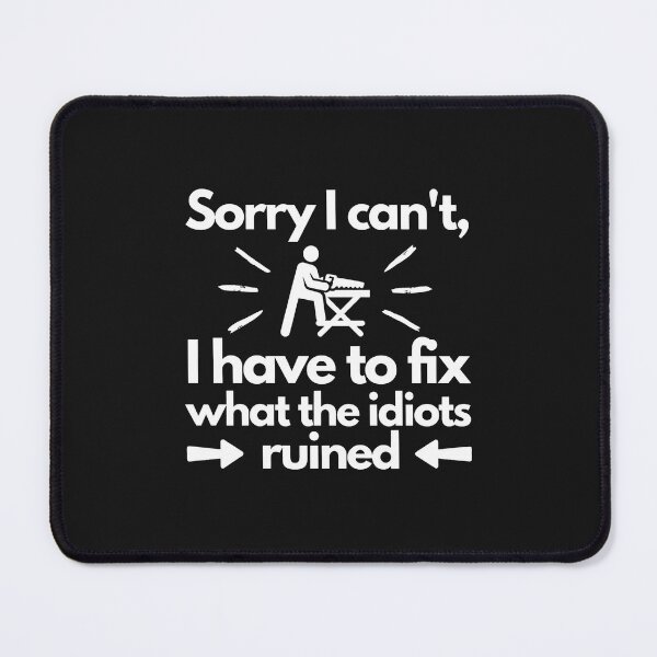 Item preview, Fix What Idiots Ruined DIY Humor Saw Work designed and sold by oqgdkdunv.