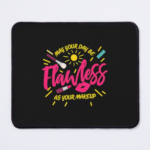 Item preview, Flawless Makeup Day Positive Affirmation Graphic designed and sold by oqgdkdunv.