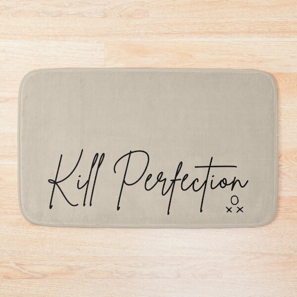 Item preview, Kill Perfection: Progress over Perfection designed and sold by ILU31.