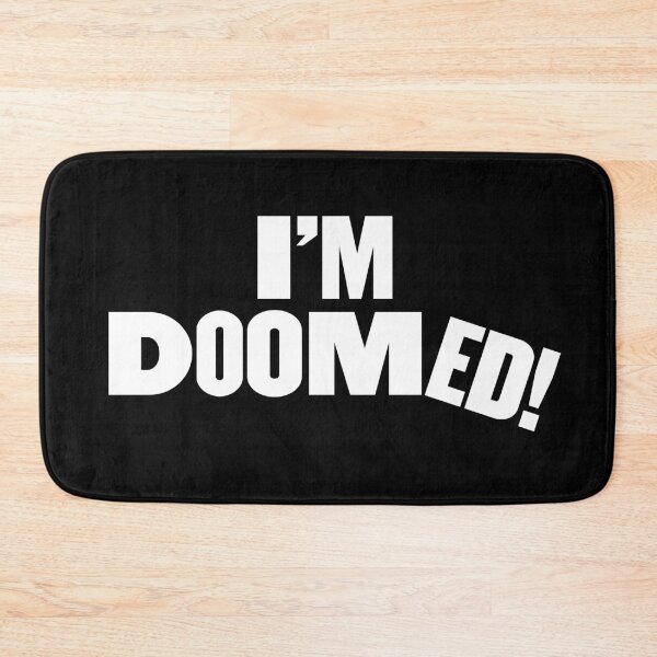 Item preview, I’m Doomed! Funny Dark Humor Sarcastic Quote Design designed and sold by artworkathome.