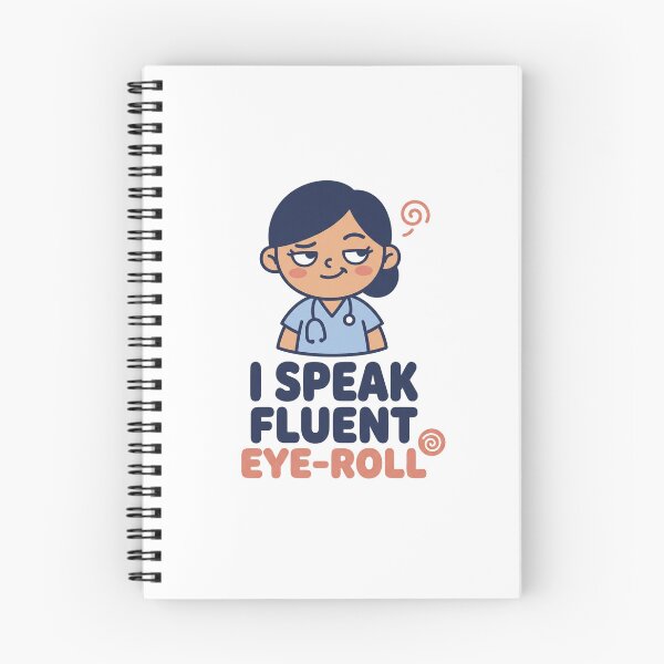 Item preview, Funny Nurse Shirt -I Speak Fluent Eye-Roll - RN Gift designed and sold by Harlo.co.