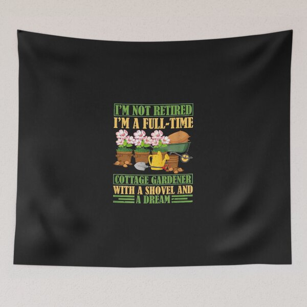 Item preview, Full Time Cottage Gardener with Shovel and Dream designed and sold by bcgqgywod.