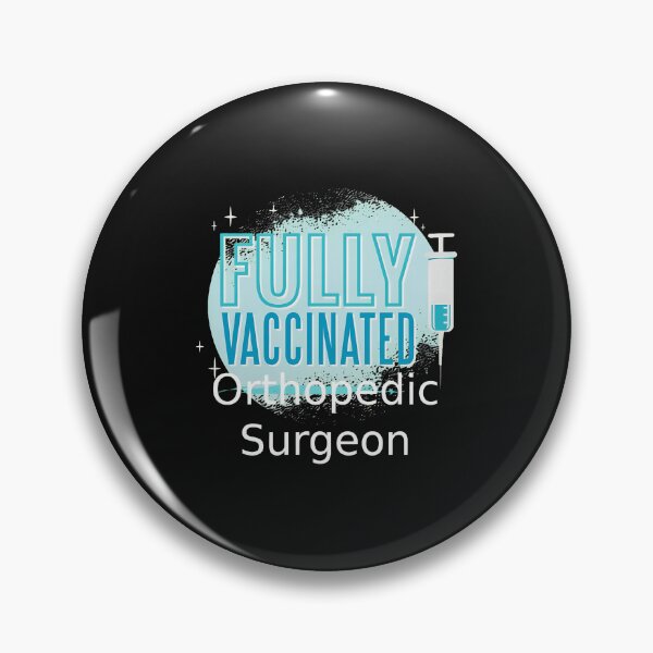 Item preview, Fully Vaccinated Orthopedic Surgeon Graphic designed and sold by pkkokrxjk.