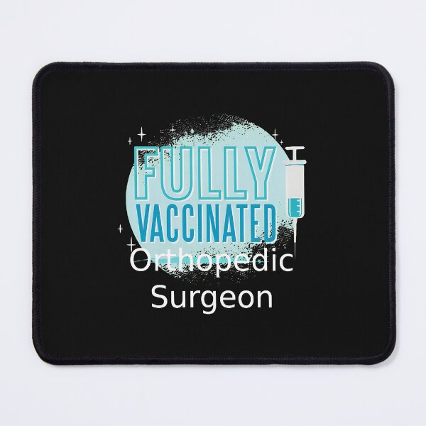 Item preview, Fully Vaccinated Orthopedic Surgeon Graphic designed and sold by pkkokrxjk.