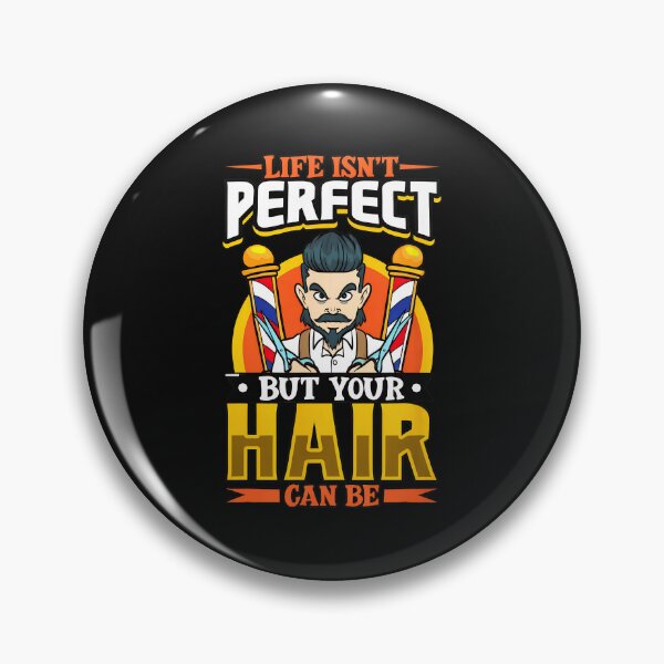Item preview, Funny Barber Life Isn't Perfect Hair Can Be Gift designed and sold by pkkokrxjk.
