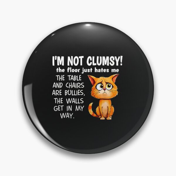 Item preview, Funny Clumsy Cat Floor Hates Me Humor Graphic designed and sold by bcgqgywod.