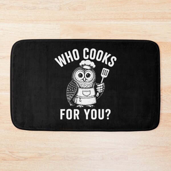 Item preview, Who Cooks For You Owl Bird Pun Chef Cute Cooking designed and sold by ripgoatclothing.
