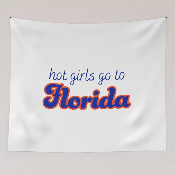 Item preview, Hot Girls Go To U of Florida designed and sold by titanic415.