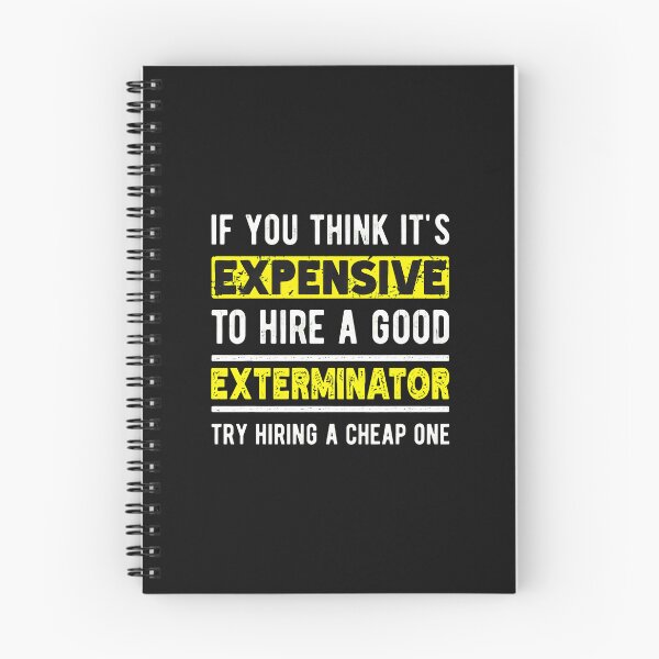 Item preview, Funny Exterminator Quote designed and sold by pkkokrxjk.