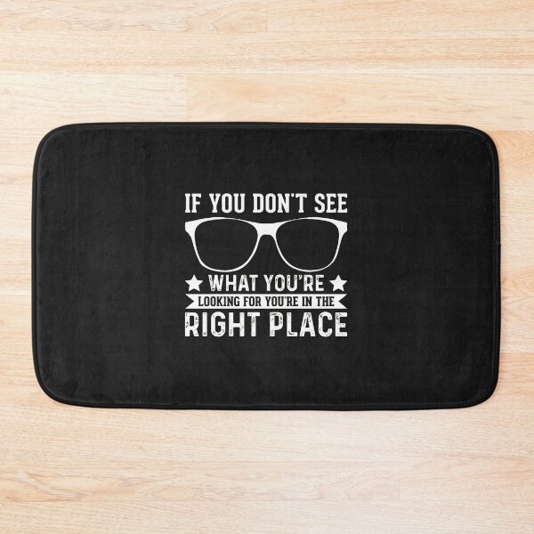 Item preview, Funny Glasses Saying Right Place designed and sold by bcgqgywod.