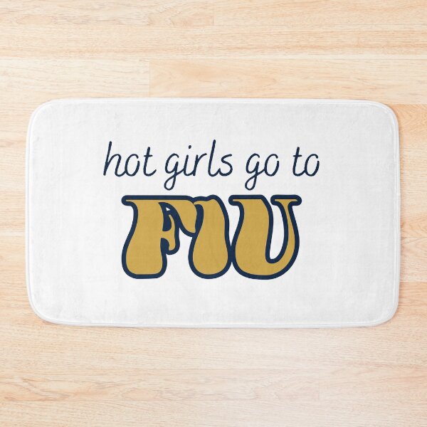 Item preview, Hot Girls Go To FIU designed and sold by titanic415.