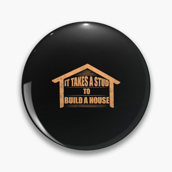 Item preview, Funny Stud Build House Construction Graphic designed and sold by pkkokrxjk.
