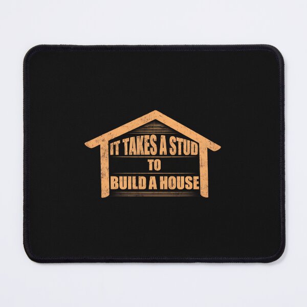 Item preview, Funny Stud Build House Construction Graphic designed and sold by pkkokrxjk.