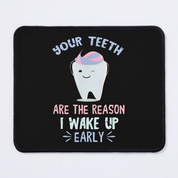 Item preview, Funny Tooth Wakes Up Early Dental Humor Gift designed and sold by pkkokrxjk.