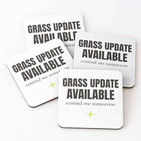 Item preview, Grass Update Available Remind Me Tomorrow designed and sold by emobuffering.