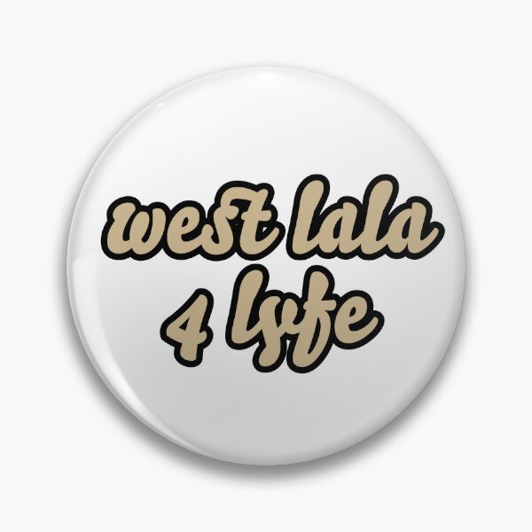 Item preview, West Lala 4 Lyfe designed and sold by titanic415.
