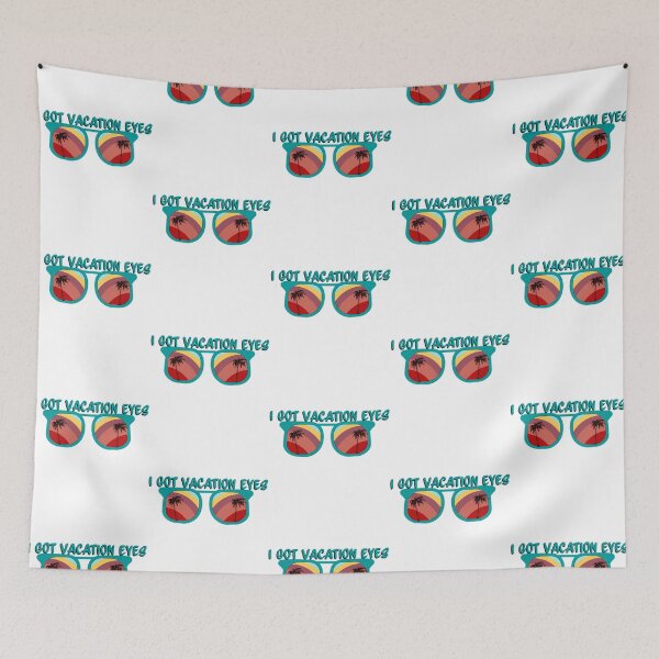 Item preview, I Got Vacation Eyes designed and sold by 99organizersd.