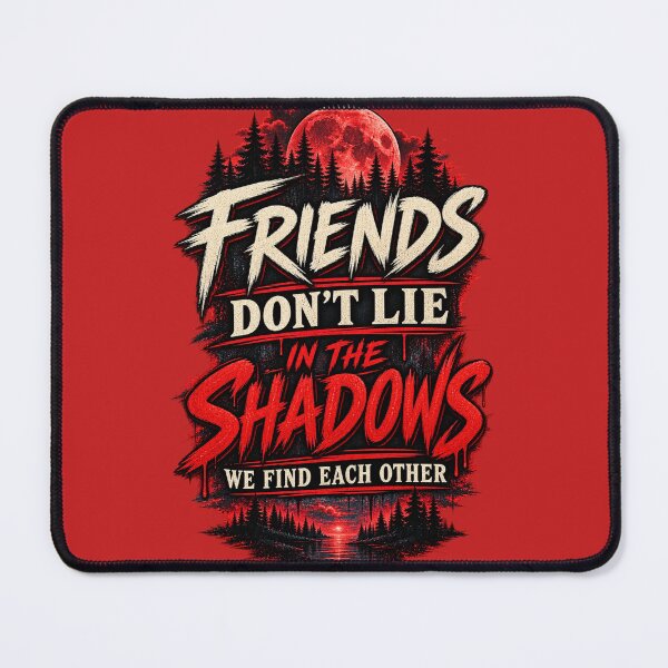 Item preview, Friends Don’t Lie – In the Shadows | Supernatural Mystery Aesthetic designed and sold by AndGarciart.