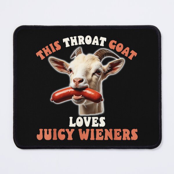 Item preview, This Throat Goat Loves Juicy Wieners Adult Humor Joke designed and sold by CharlieConon.