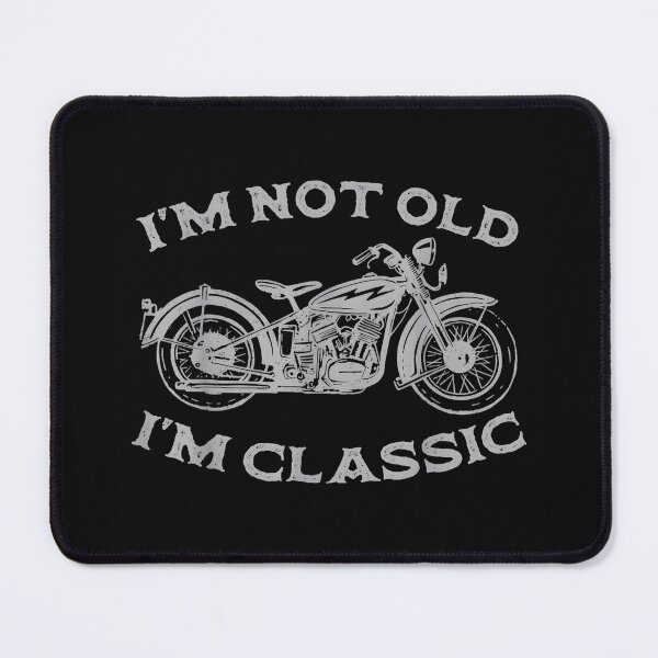 Item preview, I'm Not Old I'm Classic Motorcycle Rider Enthusiast designed and sold by CharlieConon.