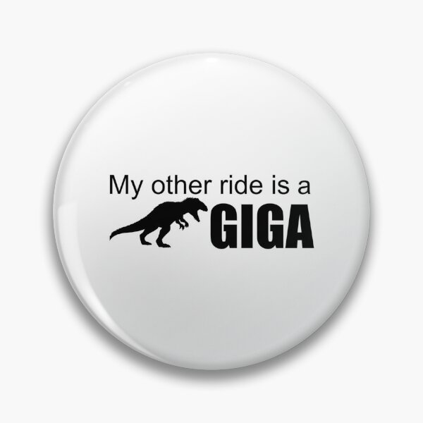 Item preview, My Other Ride Is A Giga designed and sold by DesignMustangd.
