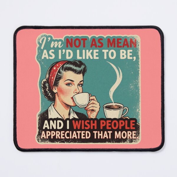 Item preview, Retro Sarcastic Coffee Vintage Passive-Aggressive Snarky 1950s Art designed and sold by Zenther.