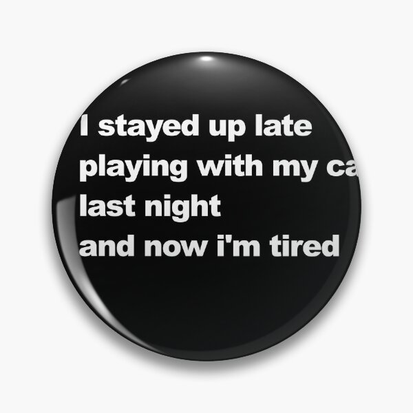 Item preview, I stayed up late with my cat designed and sold by bysidd.