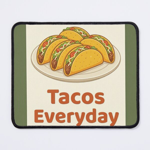 Item preview, Tacos Everyday  designed and sold by Resilient Roots Customs Oakland.