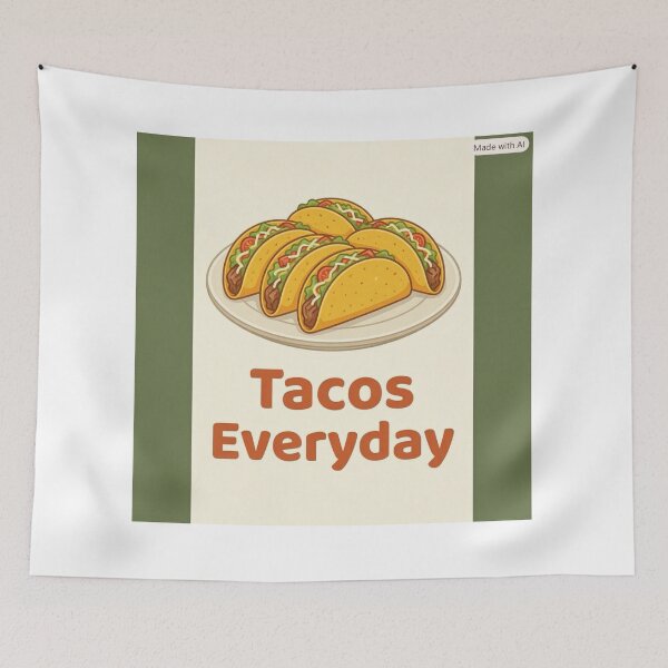 Item preview, Tacos Everyday  designed and sold by Resilient Roots Customs Oakland.