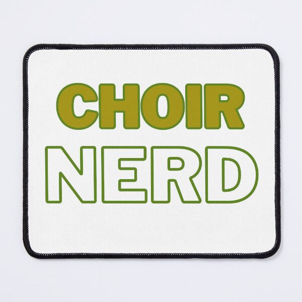 Item preview, Choir Nerd (GREEN and YELLOW-ish TEXT)  designed and sold by EmmaDeanMusic.