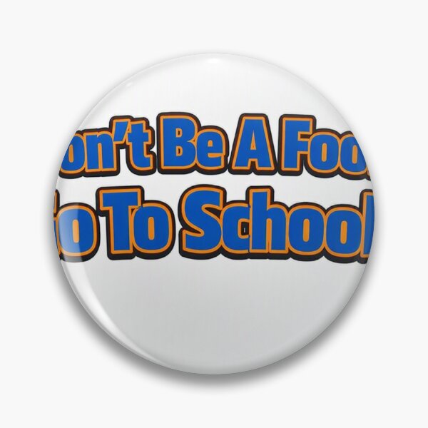 Item preview, Don’t Be A Fool Go To School! designed and sold by Resilient Roots Customs Oakland.