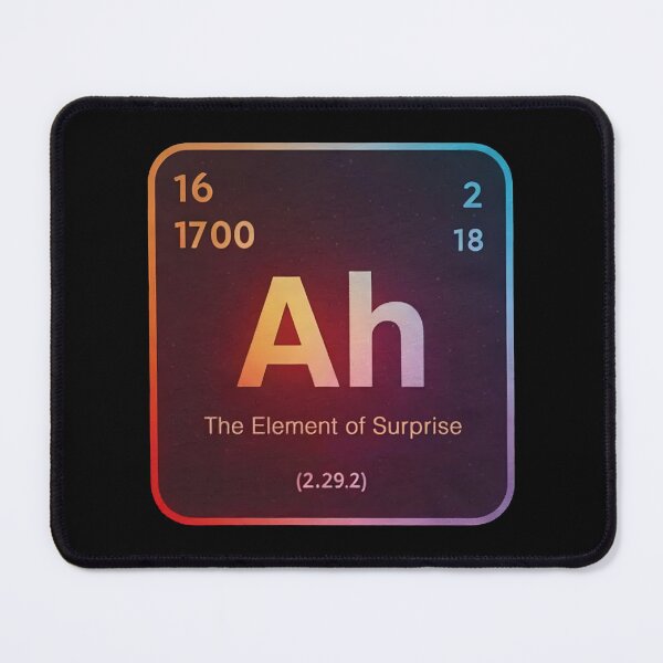 Item preview, Ah - The Element of Surprise designed and sold by ThatTheoHall.