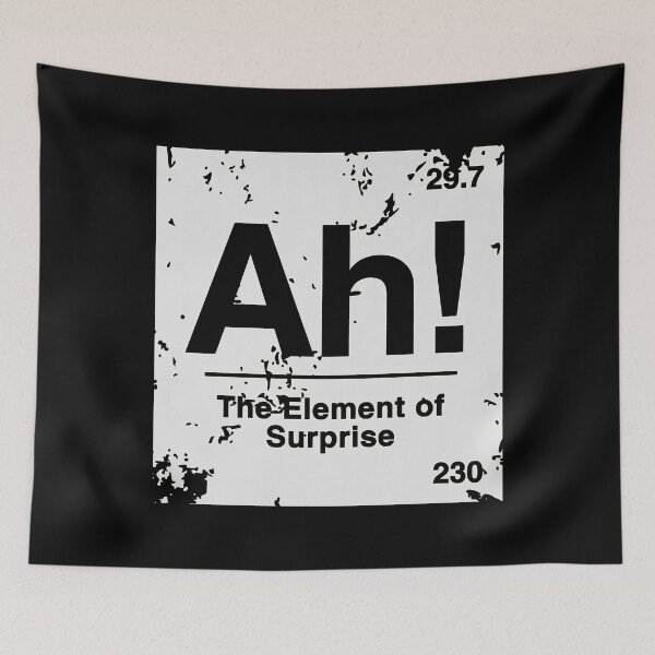 Item preview, Ah! Element of Surprise, Chemistry Joke, Science Nerd Teacher Father designed and sold by ThatTheoHall.