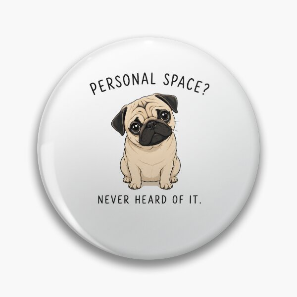 Item preview, Funny Pug Personal Space Dog Humor designed and sold by AhmedAlbb.