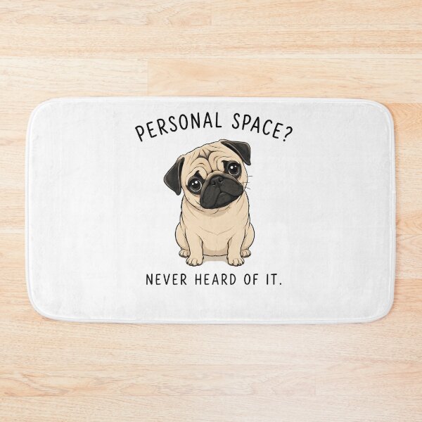 Item preview, Funny Pug Personal Space Dog Humor designed and sold by AhmedAlbb.