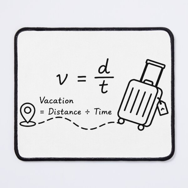 Item preview, Vacation Equals Distance Time Equation designed and sold by ianm1028.