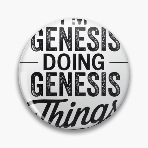 Item preview, Im Genesis Doing Genesis Things PERFECT GIFT FOR YOU AND FRIENDS designed and sold by kaee-eeee.