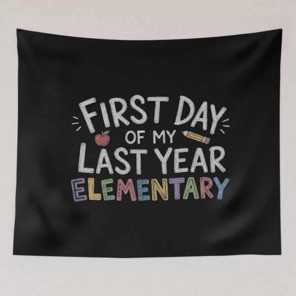 Item preview, First Day of My Last Year in Elementary Back To School designed and sold by Lina Caro.