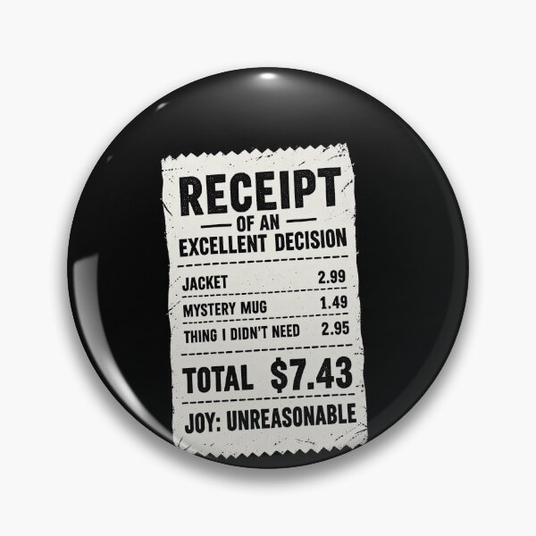 Item preview, Funny Receipt Of An Excellent Decision Funny Thrift Shopping Humor Art designed and sold by elderberry.