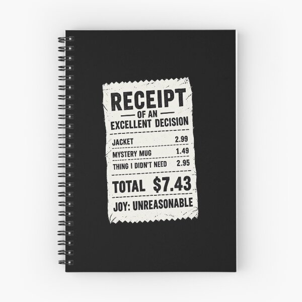 Item preview, Funny Receipt Of An Excellent Decision Funny Thrift Shopping Humor Art designed and sold by elderberry.