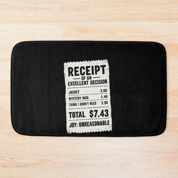 Item preview, Funny Receipt Of An Excellent Decision Funny Thrift Shopping Humor Art designed and sold by elderberry.