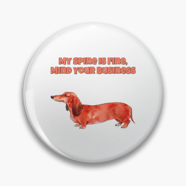 Item preview, Sarcastic Dachshund Back Problems Funny Dog Quote Art designed and sold by NatureUnleashed.