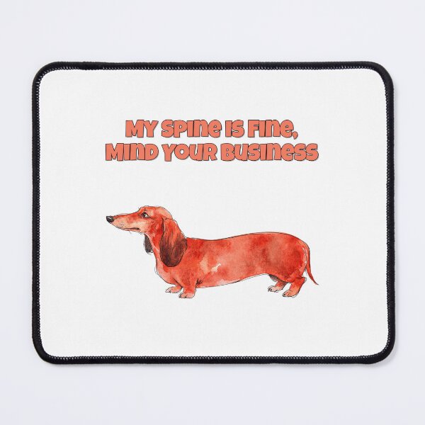 Item preview, Sarcastic Dachshund Back Problems Funny Dog Quote Art designed and sold by NatureUnleashed.