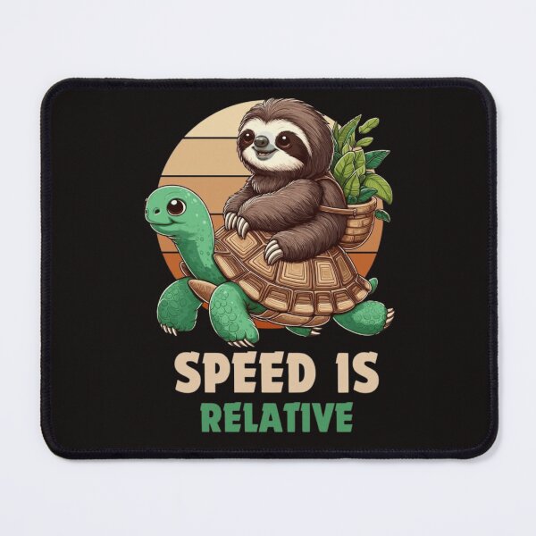 Item preview, Speed Is Relative Tortoise designed and sold by RajDeals.