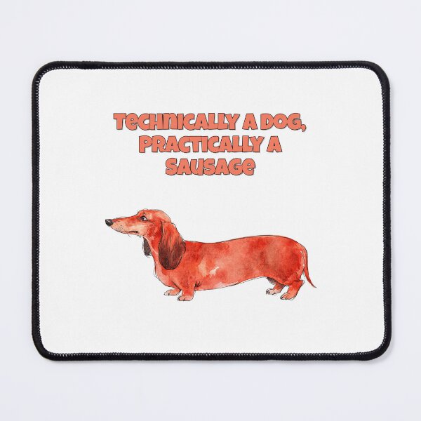 Item preview, Dachshund Technically A Dog Practically A Sausage Art designed and sold by NatureUnleashed.