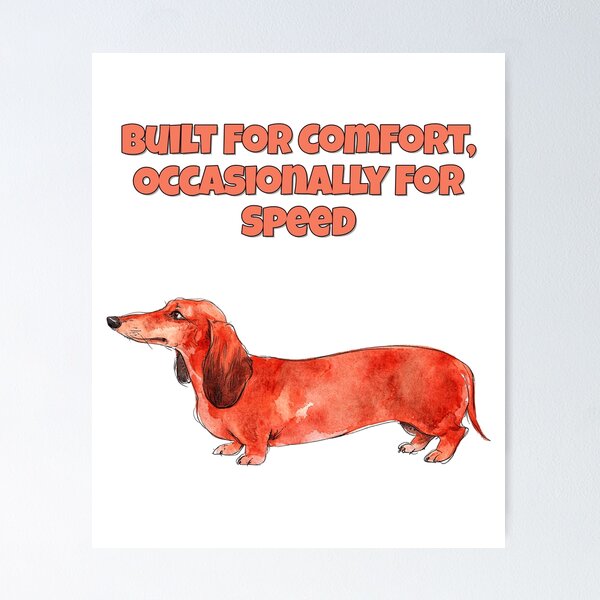 Item preview, Dachshund Built For Comfort Occasionally Speed Funny designed and sold by NatureUnleashed.